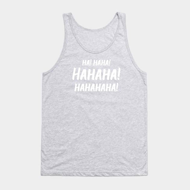 Ha! Haha! Hahaha! Hahahaha! | World Laughter Day 2021 | Quotes | Emerald Green Tank Top by Wintre2